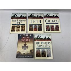 Nine reference books of Victoria Cross interest including four 'VCs of the First World War' series; Martin Ashcroft: Victoria Cross Heroes; John Laffin: British VCs of World War Two; Bryan Perrett: For Valour; Ann Clayton: Martin Leake Double VC; and John Percival: For Valour (9)