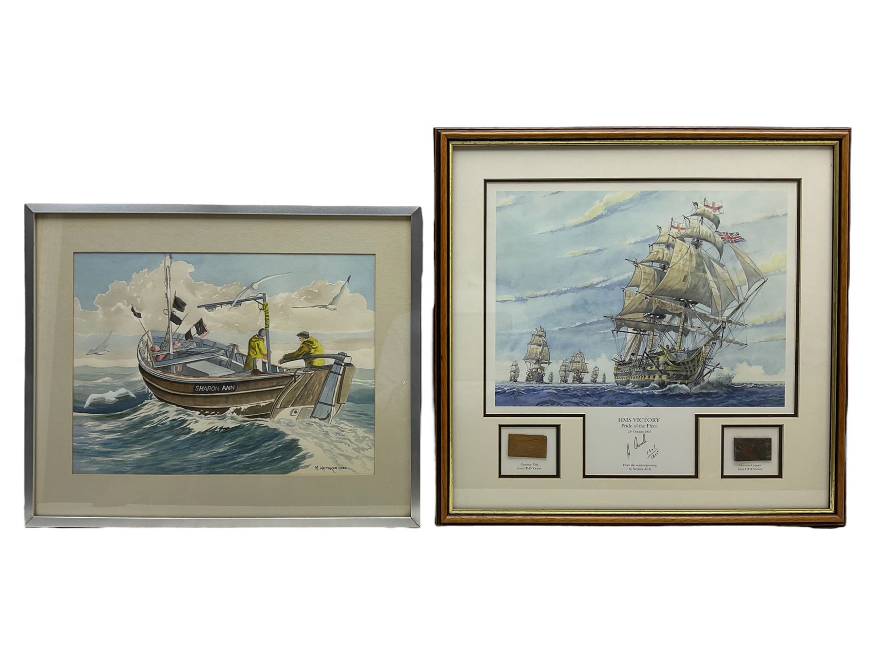 M Whittaker (20th century): Yorkshire Coble 'Sharon Ann' at Sea, watercolour signed and dated 1982, 29cm x 39cm; Stephen Arch (British 20th century): 'HMS Victory - Pride of the Fleet', limited edition print signed and titled 1305/1805 in pencil, framed with 'Genuine Oak and Copper from HMS Victory', picture 28cm x 38cm (2)