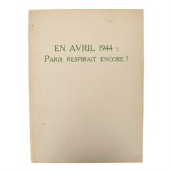 French Liberation of Paris collection of Six period books: Paris Sous la Botte, Paris Libere, La Liberation de Paris, Un An, En Avril 1944 and Barricades
