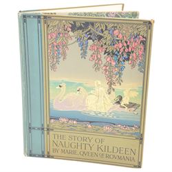 Marie, Queen of Romania, The Story of Naughty Kildeen, illustrations by Job, with black and white and colour illustrations, gilt and colour decorated pictorial front board with cloth spine, Oxford University Press, 1922