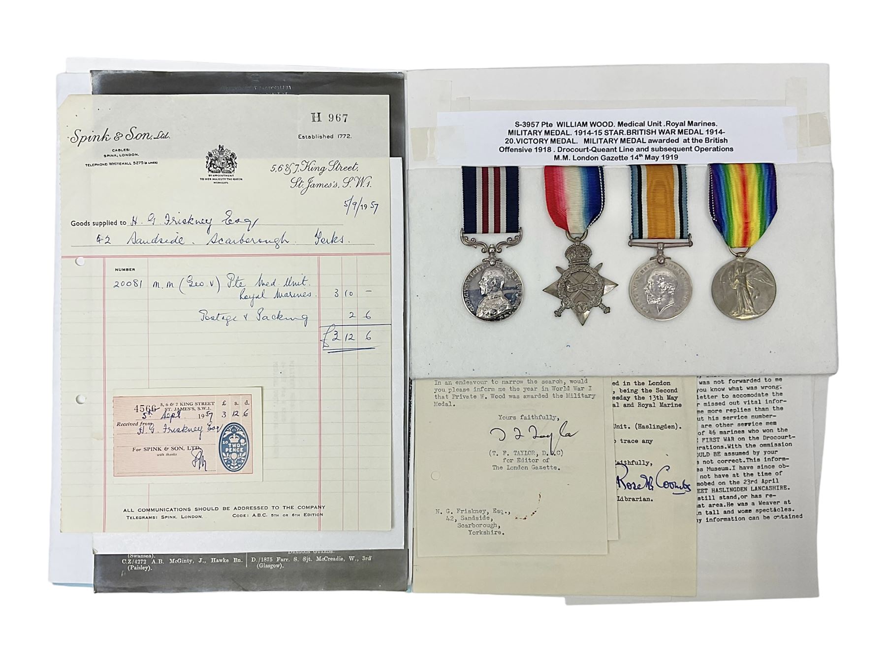 WWI Military Medal awarded to S-3957 Pte. W. Wood Med. Unit R.M. as reported in the London Gazette 14th May 1919 for services at 'the British Offensive 1918 Drocort-Queant Line and subsequent Operations' with archive of research information and original bill of purchase from Spink & Son dated 5/9/1957; together with a WWI group of three medals comprising British War Medal, Victory Medal and 1914-15 Star awarded to 1732 Pte. D. Newton R.A.M.C.