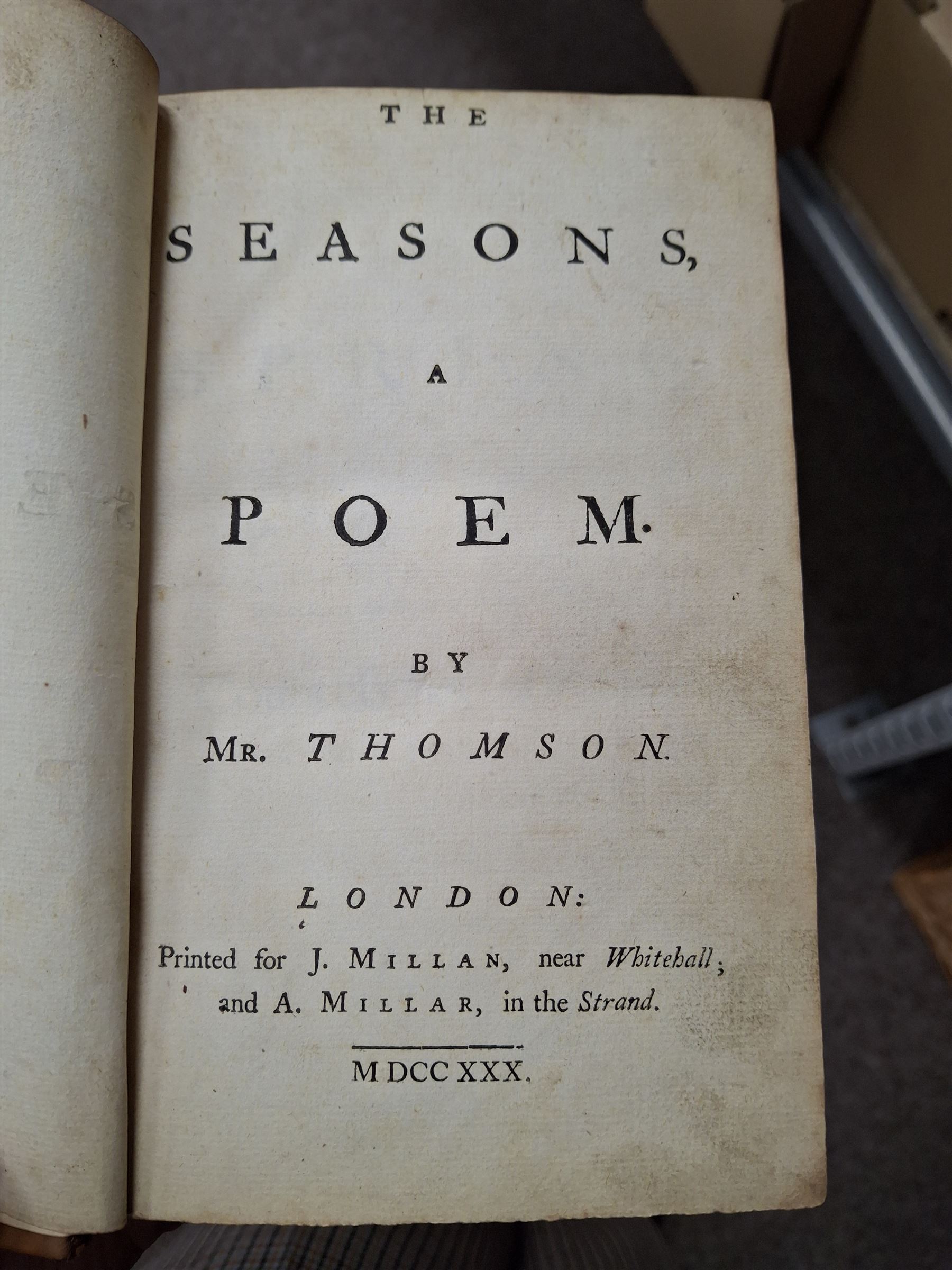 James Thomson; The Seasons a Poem, 1730, printed for J Millan, near Whitehall and A. Millar in the Strand M DCC XXX