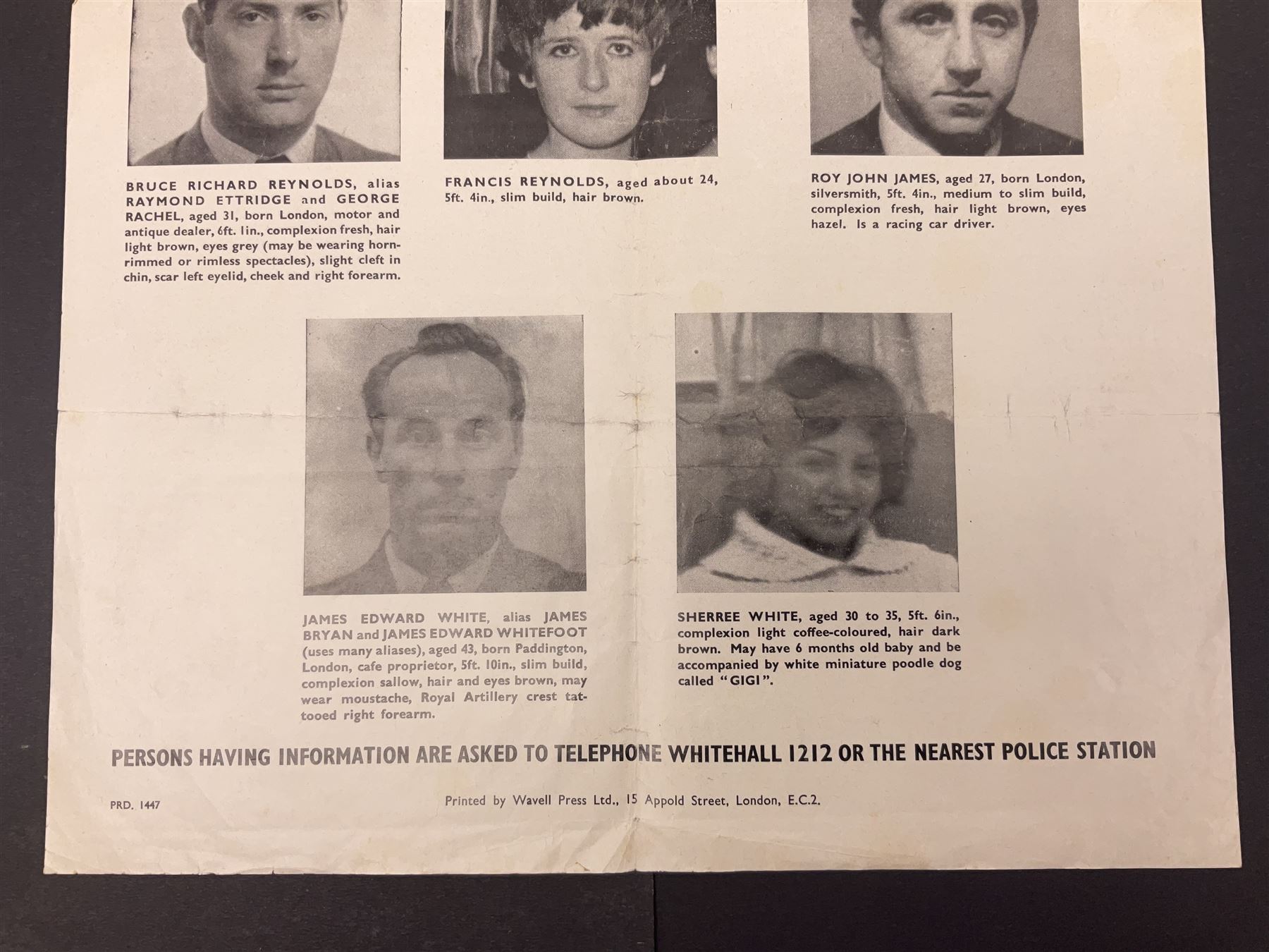 Great Train Robbery; Metropolitan Police printed poster, 'The Assistance of the public is sought to trace the whereabouts of the after described persons .....', printed by Wavell Press Ltd, 1963
Provenance by vendor repute: The poster was given to the vendor in 1985 by a colleague who was previously a detective sergeant of the Metropolitan Police, who had as a junior officer and worked on the case  of the Great Train Robbery. The hand written dates they were written on the poster when they were arrested   