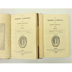  'The Whitby Panorama and Monthly Chronicle'  by William Scoresby, pub. Whitby 1827 &1828, fine Birdsall Bindings, with bookplates for John H Harrowing, Low Stakesby, Whitby, 2vols. Provenance: Property of a Private Whitby Collector.    