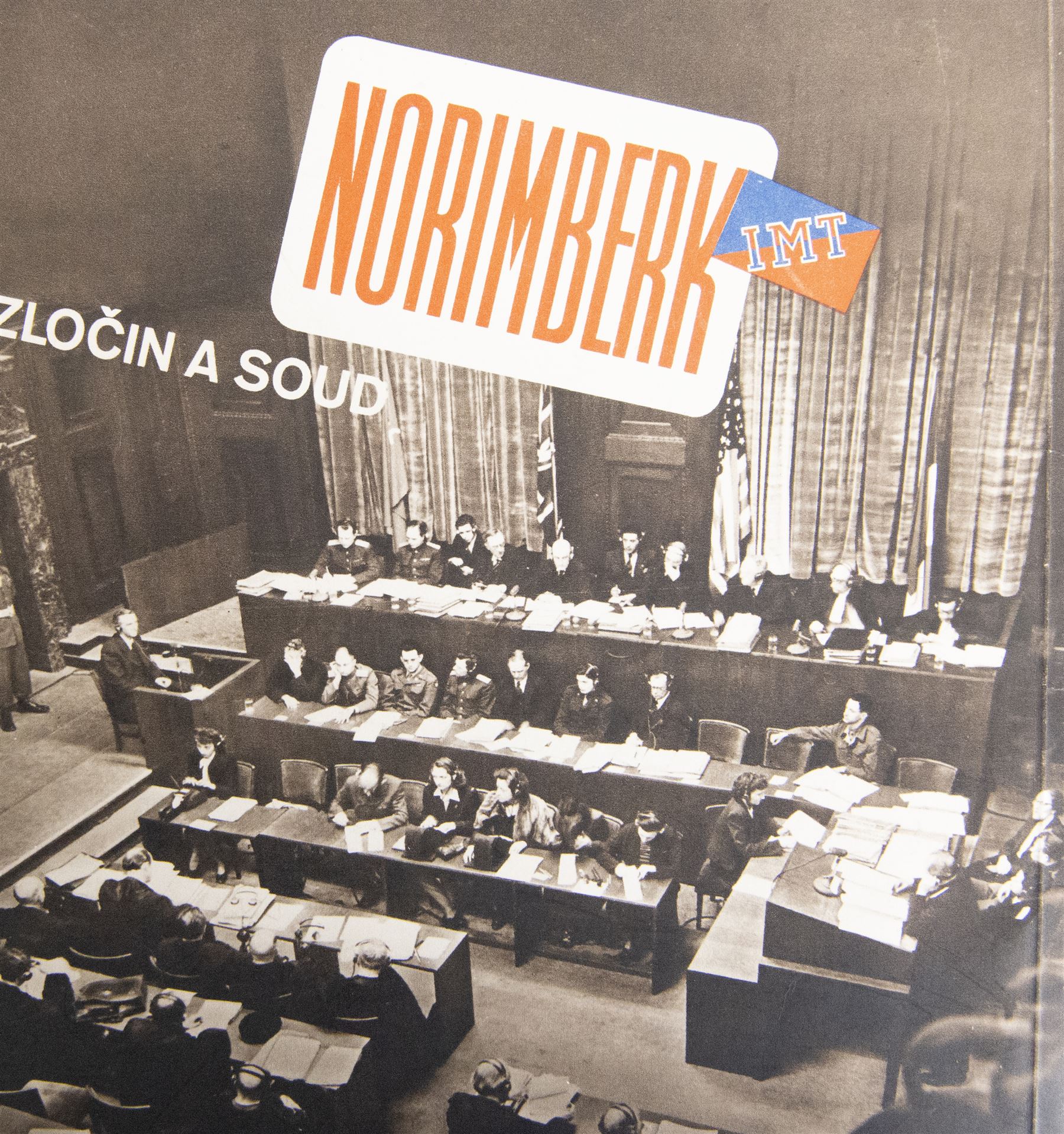 Nuremburg Trails; Booklet: Crime and Court, two letterhead papers for the British War Crimes Executive (E.S.), Press photograph and poster