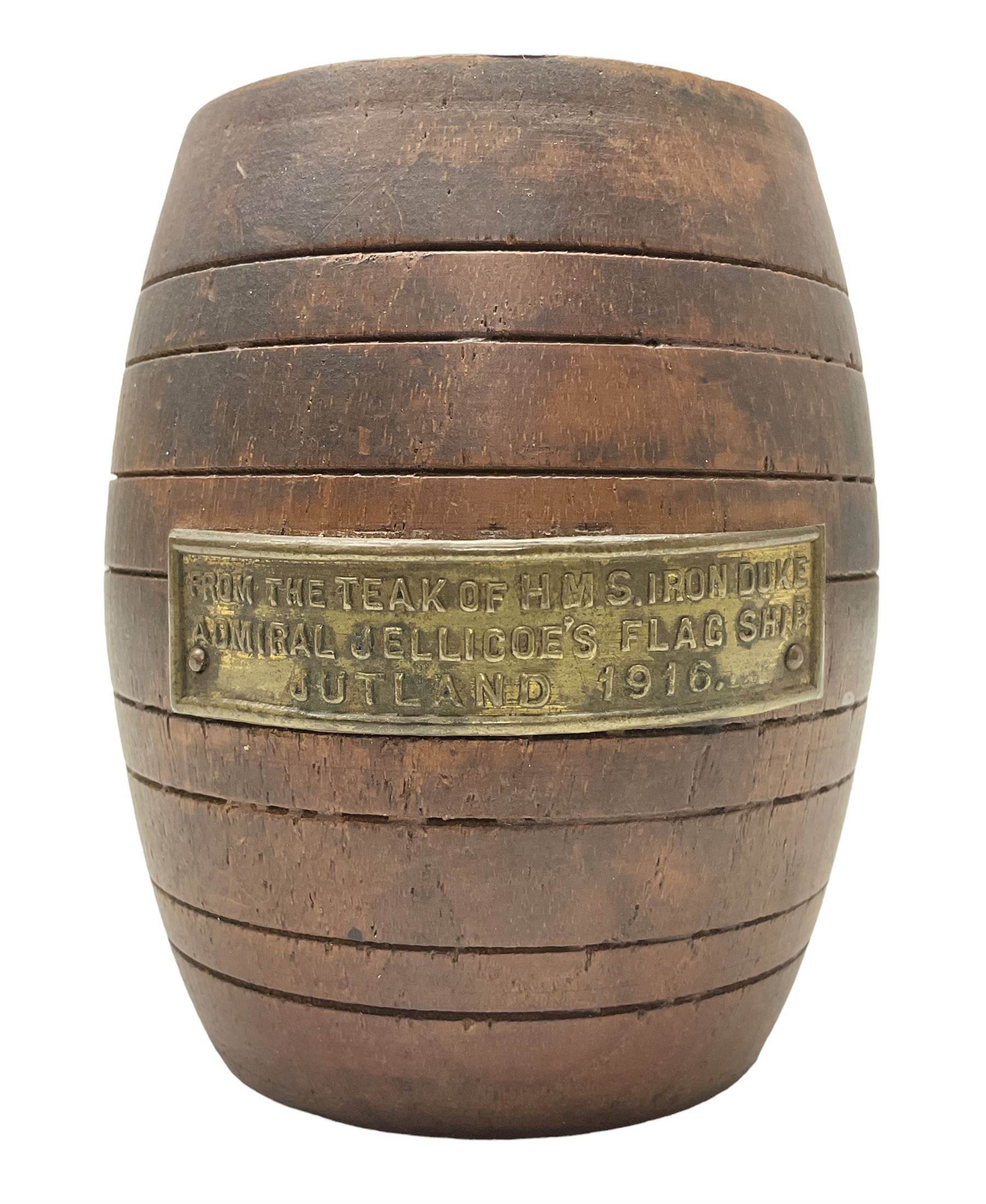 Treen miniature barrel with brass plaque entitled 'From the Teak of HMS Iron Duke Admiral Jellicoe's Flag Ship Jutland 1916' H17cm