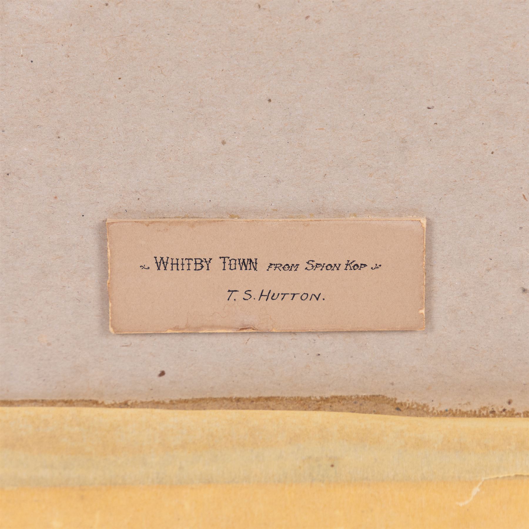 Thomas Swift Hutton (British 1860-1935): 'Whitby Town from Spion Kop' and Castle View, two watercolours one signed, the other titled and attributed verso 26cm x 36cm (2)