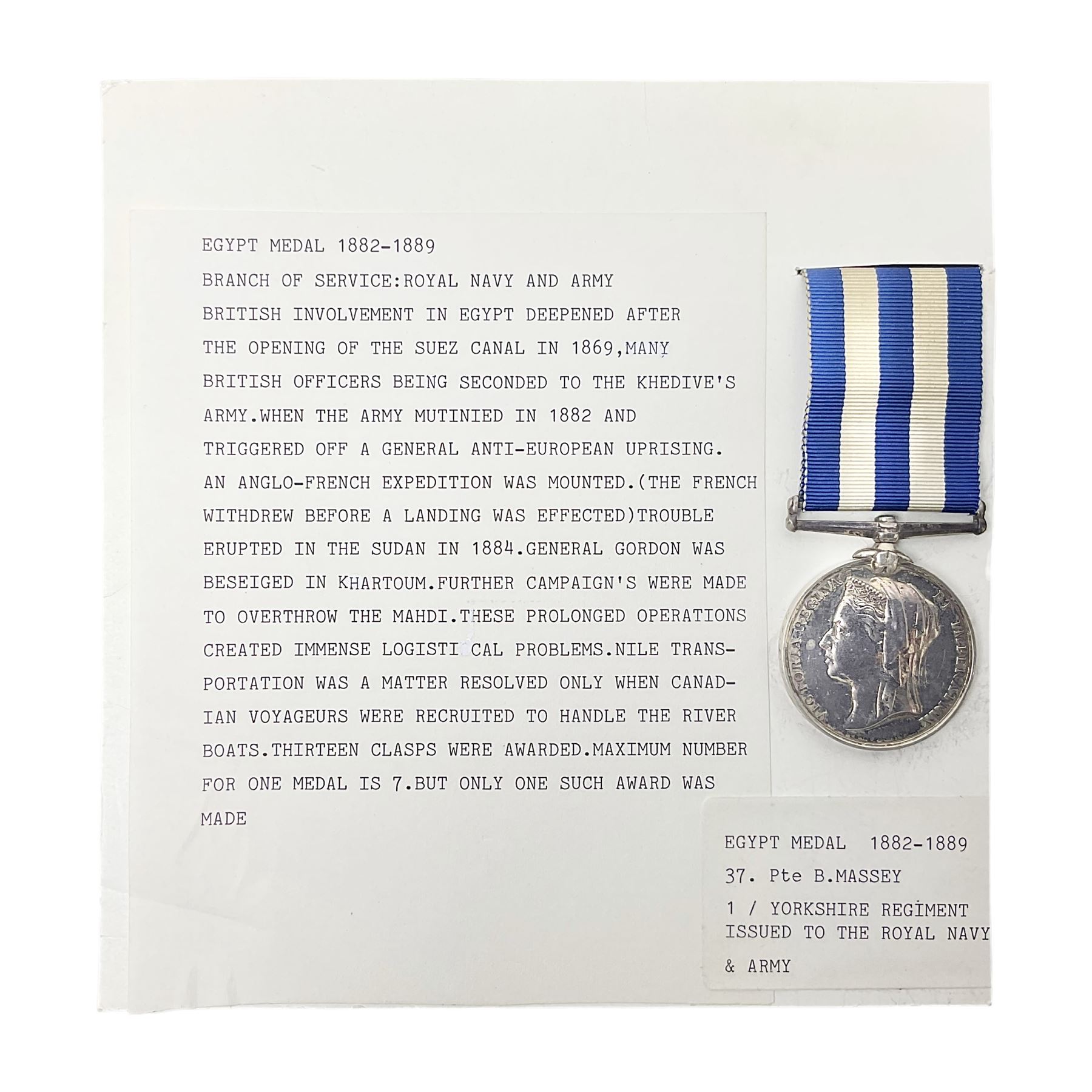 Victoria Egypt Medal 1882-89 awarded to 37 Pte. B. Massey 1/Yorkshire Regiment; with ribbon
