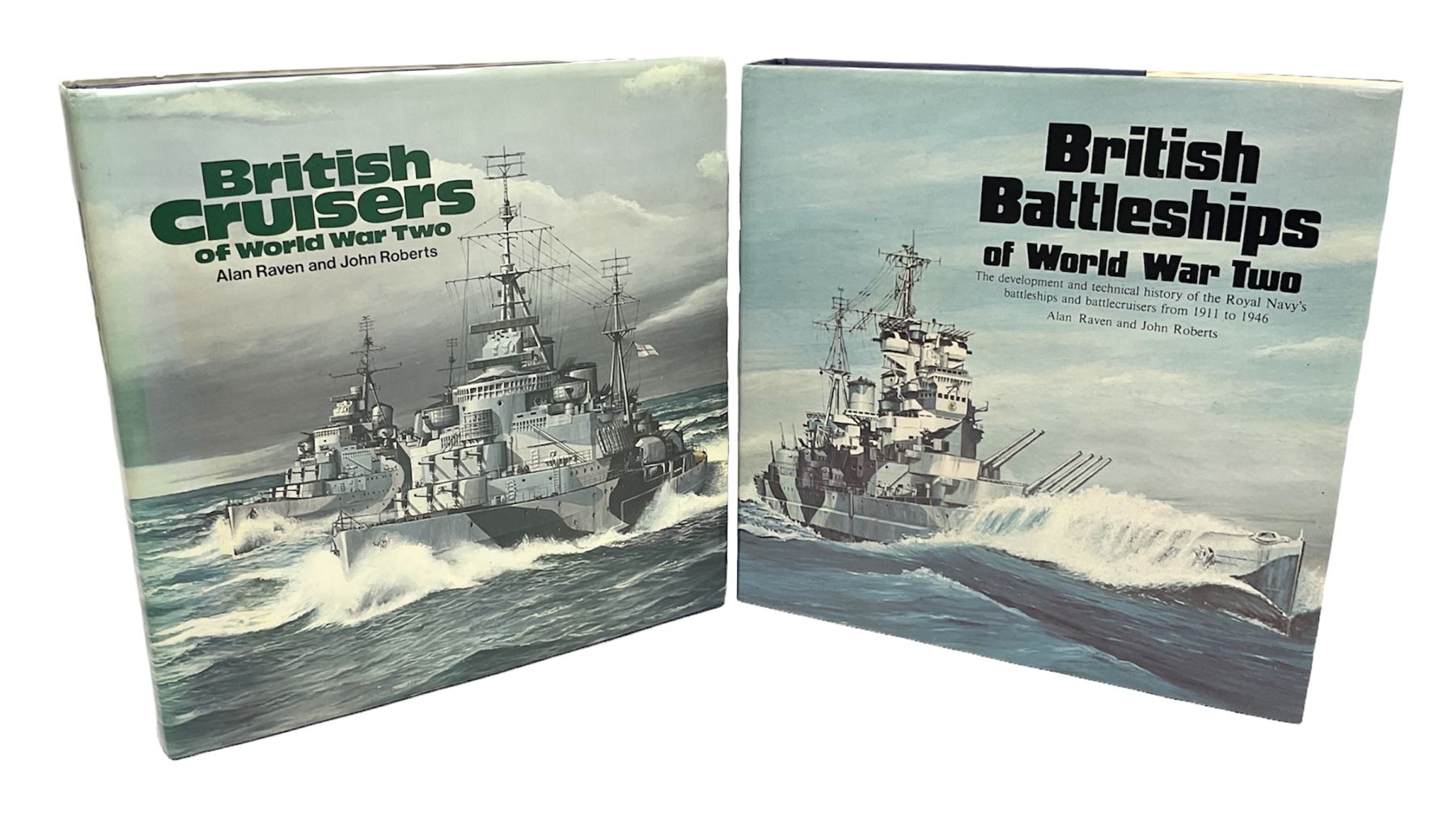 Raven & Roberts: two volumes - British Battleships of WW2. 1981 Third impression; and British Cruisers of WW2. 1980; both with dustjacket (2)